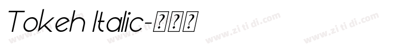 Tokeh Italic字体转换